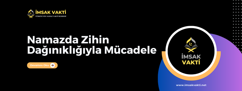 Namazda Zihin Dağınıklığıyla Mücadele